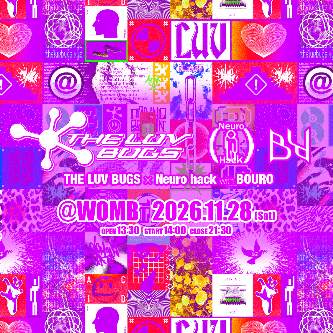 THE LUV BUGS × Neuro hack with BOURO